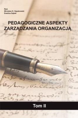 Okładka książki Pedagogiczne aspekty zarządzania organizacją T.2