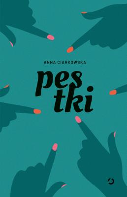 Pestki. Autor: Anna Ciarkowska. SmakLiter.pl Okładka książki Pestki