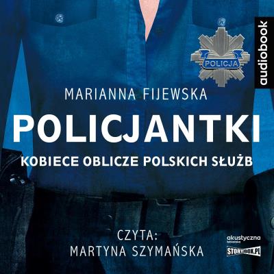 Policjantki audiobook. Autor: Marianna Fijewska. SmakLiter.pl Okładka książki Policjantki audiobook