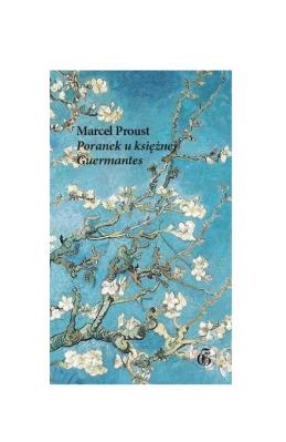 Poranek u księżnej de Guermantes. Autor: Proust Marcel. SmakLiter.pl Okładka książki Poranek u księżnej de Guermantes
