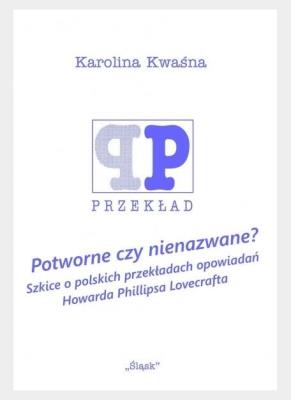 Potworne czy nienazwane. Autor: Karolina Kwaśna. SmakLiter.pl Okładka książki Potworne czy nienazwane