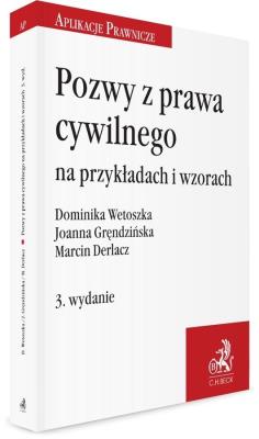 Pozwy z prawa cywilnego na przykładach i wzorach. Autor: Derlacz Marcin, Dominika Rydlichowska Joanna Gręndzińska Maciej R. SmakLiter.pl Okładka książki Pozwy z prawa cywilnego na przykładach i wzorach