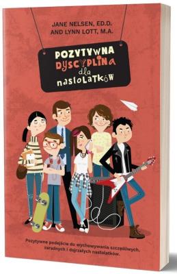 Okładka książki Pozytywna dyscyplina dla nastolatków