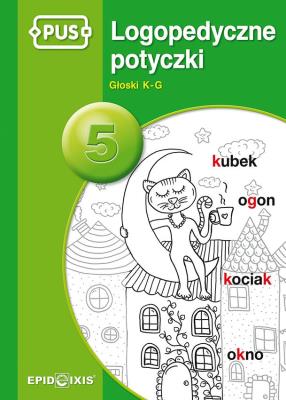 Okładka książki PUS Logopedyczne potyczki 5 Głoski K-G