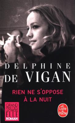 Rien Ne s'Oppose A La Nuit. Autor: Vigan Delphine. SmakLiter.pl Okładka książki Rien Ne s'Oppose A La Nuit
