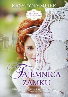 Okładka książki Saga rodu Cantendorf. Tajemnica zamku - uszkodzone
