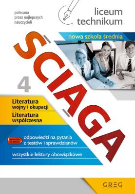 Ściąga LO cz.4 Literatura współczesna NPP GREG. Autor: Opracowanie zbiorowe. SmakLiter.pl Okładka książki Ściąga LO cz.4 Literatura współczesna NPP GREG