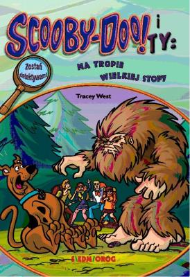 Okładka książki Scooby-Doo! i Ty: Na tropie Wielkiej Stopy