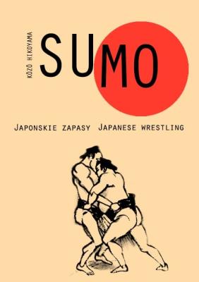 Sumo. Autor: Hikoyama Kozo. SmakLiter.pl Okładka książki Sumo