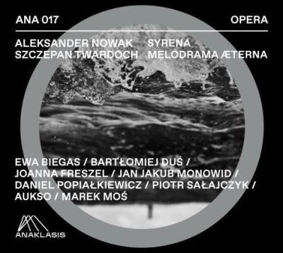 Syrena Melodrama Aeterna. Autor: Stanisław Aleksander Nowak. SmakLiter.pl Okładka książki Syrena Melodrama Aeterna