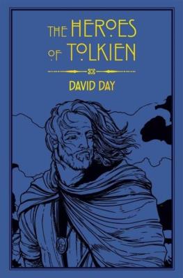 The Heroes of Tolkien. Autor: Halliday David. SmakLiter.pl Okładka książki The Heroes of Tolkien