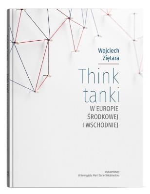 Okładka książki Think tanki w Europie Środkowej i Wschodniej