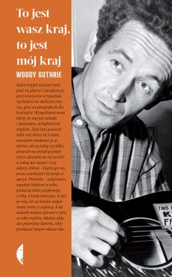 To jest wasz kraj, to jest mój kraj. Autor: Woody Guthrie, Tomasz S. Gałązka. SmakLiter.pl Okładka książki To jest wasz kraj, to jest mój kraj