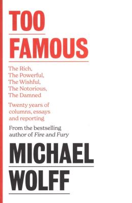 Too Famous. Autor: Wolff Michael. SmakLiter.pl Okładka książki Too Famous