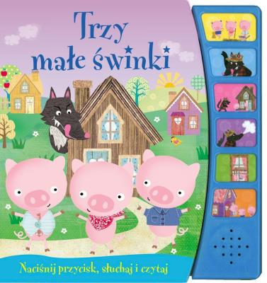 Okładka książki Trzy małe świnki. Naciśnij przycisk