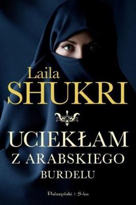 Okładka książki Uciekłam z arabskiego burdelu DL