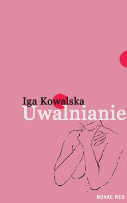 Okładka książki Uwalnianie