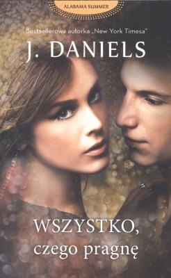 Okładka książki Wszystko, czego pragnę - uszkodzone