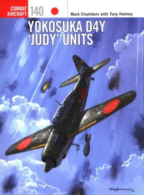 Yokosuka D4Y 'Judy' Units. Autor: Chambers Mark. SmakLiter.pl Okładka książki Yokosuka D4Y 'Judy' Units
