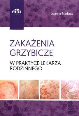 Okładka książki Zakażenia grzybicze w praktyce lekarza rodzinnego