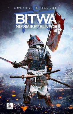 Zapiski stali T.3 Bitwa nieśmiertelnych. Autor: Saulski Arkady. SmakLiter.pl Okładka książki Zapiski stali T.3 Bitwa nieśmiertelnych