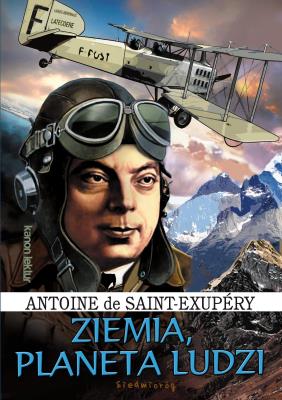 Ziemia planeta ludzi. Autor: Saint-Exupery Antoine. SmakLiter.pl Okładka książki Ziemia planeta ludzi