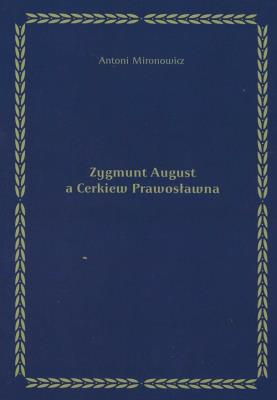 Okładka książki Zygmunt August a Cerkiew Prawosławna