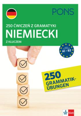 250 ćwiczeń z gramatyki niemieckiej A1-B2 PONS. Autor: Opracowanie zbiorowe. SmakLiter.pl Okładka książki 250 ćwiczeń z gramatyki niemieckiej A1-B2 PONS
