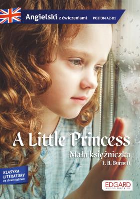 Okładka książki A Little Princess. Angielski. Adaptacja powieści z ćwiczeniami