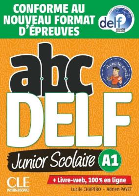 ABC DELF A1 junior scolaire książka + CD + zawartość online ed. 2021. Autor: Chapiro Lucile, Payet Adrien. SmakLiter.pl Okładka książki ABC DELF A1 junior scolaire książka + CD + zawartość online ed. 2021