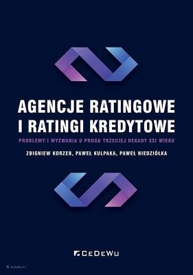 Agencje ratingowe oraz ratingi kredytowe. Autor: Korzeb Zbigniew, Kulpaka Paweł. SmakLiter.pl Okładka książki Agencje ratingowe oraz ratingi kredytowe