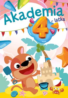 Akademia 4-latka. Autor: Horosin Anna. SmakLiter.pl Okładka książki Akademia 4-latka