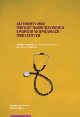 Opakowanie Alternatywne metody rozwiązywania sporów w sprawach medycznych