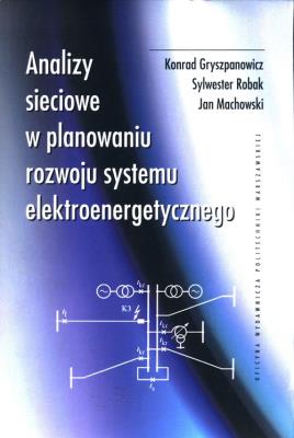 Okładka książki Analizy sieciowe w planowaniu rozwoju systemu elektroenergetycznego