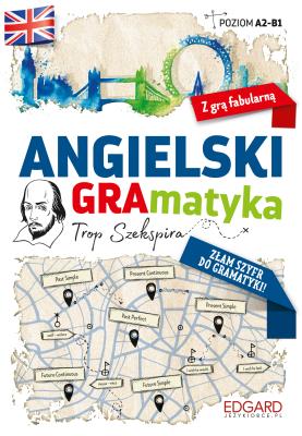 Angielski GrAmatyka Trop Szekspira. Autor: Greg Gajek, Magda Jachimiak. SmakLiter.pl Okładka książki Angielski GrAmatyka Trop Szekspira