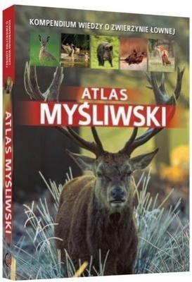 Atlas myśliwski. Autor: Gawin Piotr, Dorota Durbas-Nowak. SmakLiter.pl Okładka książki Atlas myśliwski
