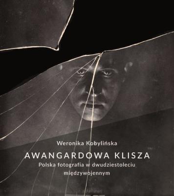 Awangardowa klisza.. Autor: Kobylińska-Bunsh Weronika. SmakLiter.pl Okładka książki Awangardowa klisza.