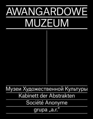 Okładka książki Awangardowe Muzeum