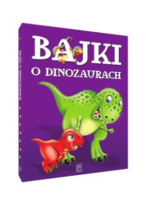 Bajki o dinozaurach. Autor: Safarzyńska Elżbieta. SmakLiter.pl Okładka książki Bajki o dinozaurach