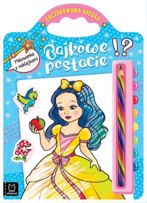 Okładka książki Bajkowe postacie. Malowanka z naklejkami. Zaczarowana kredka