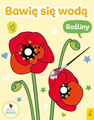 Bawię się wodą Rośliny. Autor: Opracowanie zbiorowe. SmakLiter.pl Okładka książki Bawię się wodą Rośliny