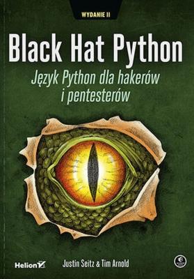Okładka książki Black Hat Python. Język Python dla hakerów...w.2