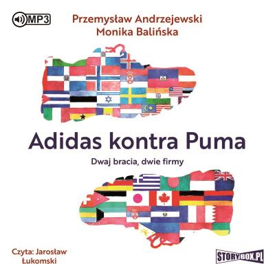 CD MP3 Adidas kontra Puma. Dwaj bracia, dwie firmy. Autor: Przemysław Andrzejewski, Balińska Monika. SmakLiter.pl Okładka książki CD MP3 Adidas kontra Puma. Dwaj bracia, dwie firmy