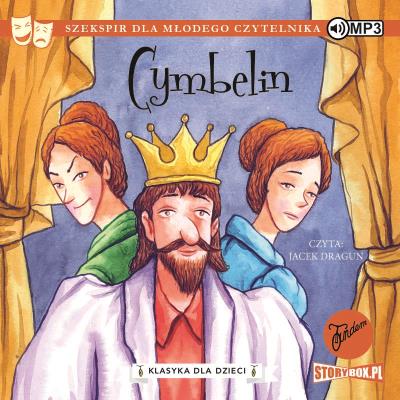 CD MP3 Cymbelin. Klasyka dla dzieci. William Szekspir. Autor: William Szekspir. SmakLiter.pl Okładka książki CD MP3 Cymbelin. Klasyka dla dzieci. William Szekspir