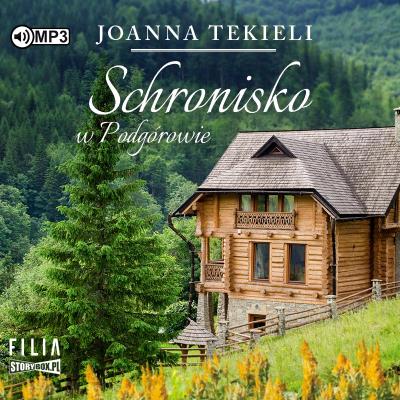 CD MP3 Schronisko w Podgórowie. Autor: Joanna Tekieli. SmakLiter.pl Okładka książki CD MP3 Schronisko w Podgórowie