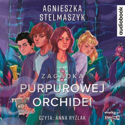 CD MP3 Zagadka purpurowej orchidei. Klub przyrodnika. Tom 1. Autor: Stelmaszyk Agnieszka. SmakLiter.pl Okładka książki CD MP3 Zagadka purpurowej orchidei. Klub przyrodnika. Tom 1