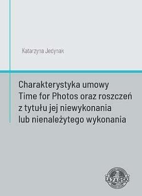 Charakterystyka umowy Time for Photos... Autor: Katarzyna Jedynak. SmakLiter.pl Okładka książki Charakterystyka umowy Time for Photos..