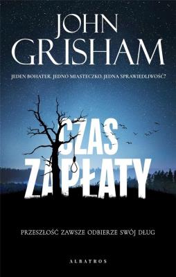 Czas zapłaty wyd. specjalne. Autor: John Grisham. SmakLiter.pl Okładka książki Czas zapłaty wyd. specjalne