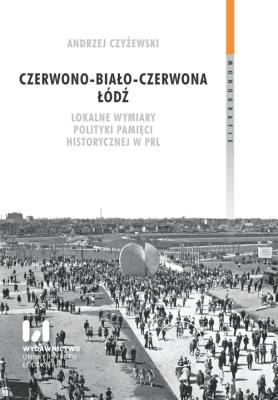 Okładka książki Czerwono-biało-czerwona Łódź