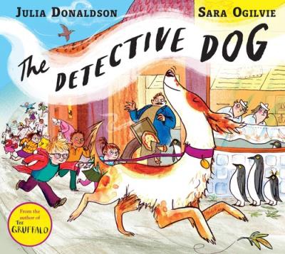 Detective Dog. Autor: Donaldson Julia, Ogilvie Sara. SmakLiter.pl Okładka książki Detective Dog